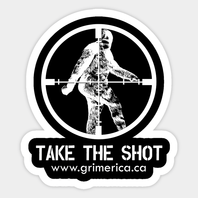 Take the Shot Sticker by Grimerica